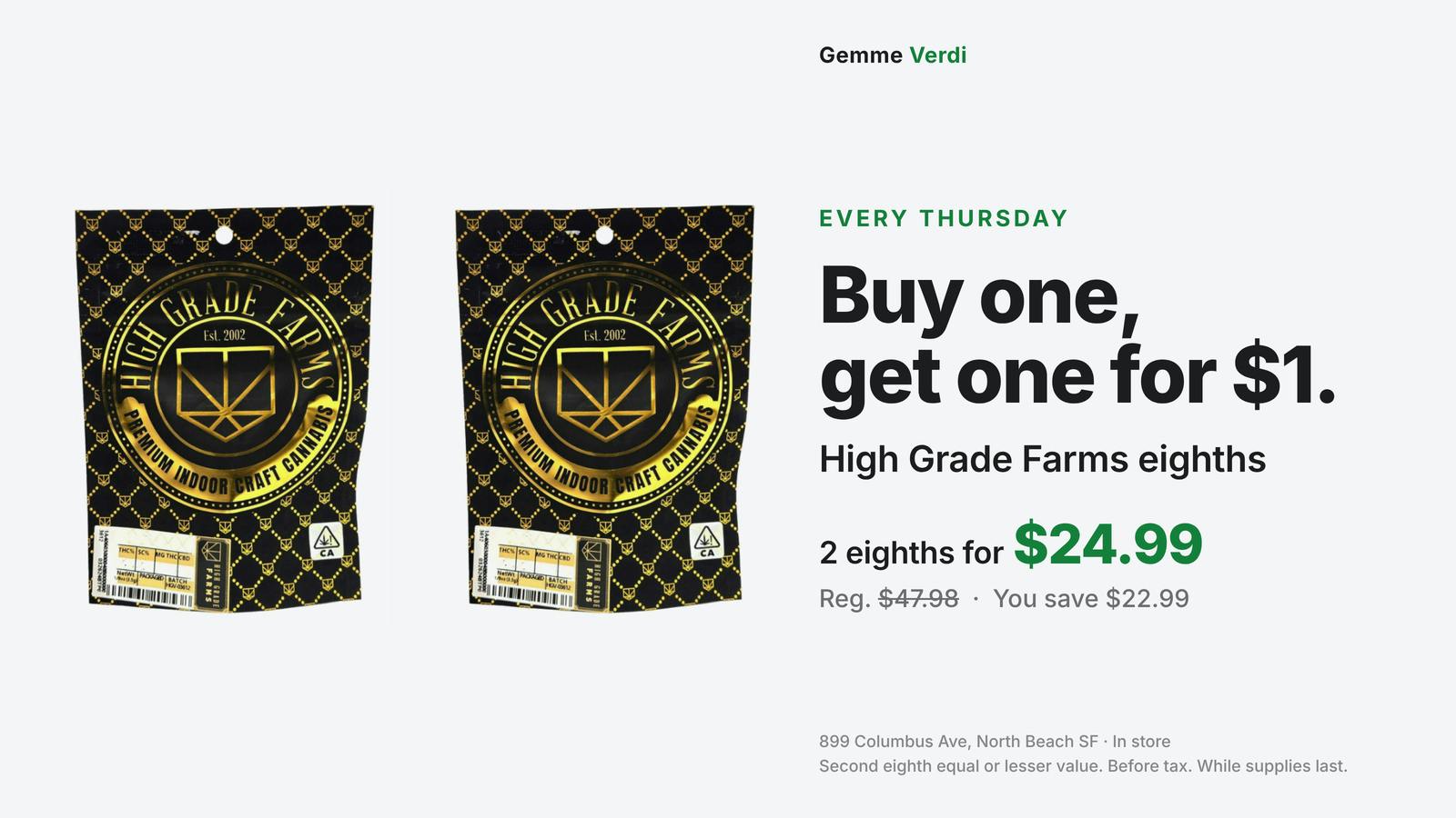 Gemme Verdi Thursday: High Grade 8ths BOGO for $1 + Top Secret