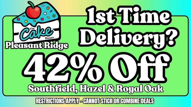 The Cake House - Pleasant Ridge TCH Pleasant Ridge 1st time delivery deal!