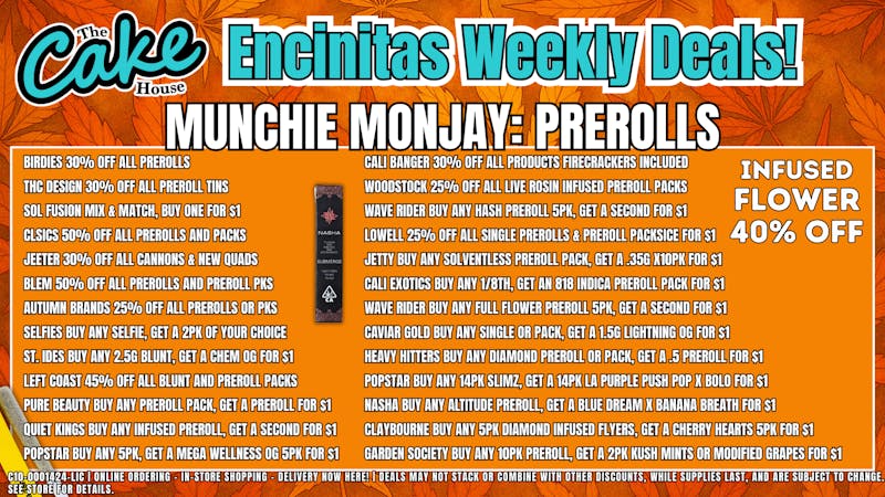 The Cake House - Encinitas Monjay: Pre Rolls!