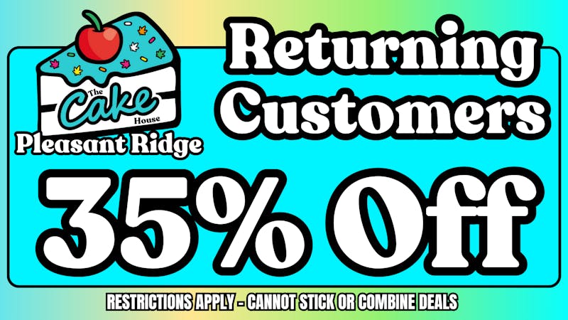 The Cake House - Pleasant Ridge TCH Pleasant Ridge Returning Customers deal!