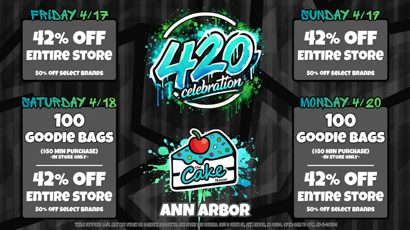 The Cake House - Ann Arbor TCH Ann Arbor 420 Weekend!