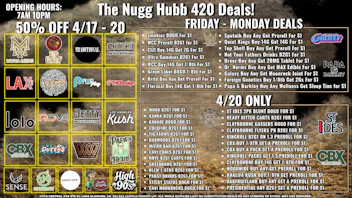 The Nugg Hubb The Nugg Hubb 420 Weekend Deals!