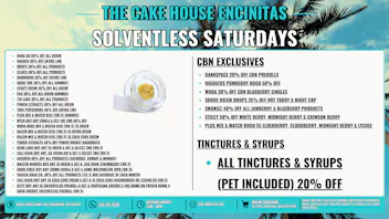 The Cake House - Encinitas Solventless Saturday Exclusive Deals + 40% OFF FTP