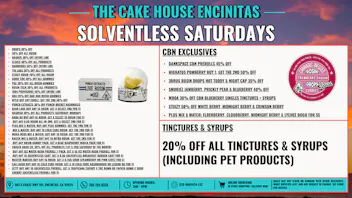 The Cake House - Encinitas Solventless Saturday Exclusive Deals + 45% OFF FTP