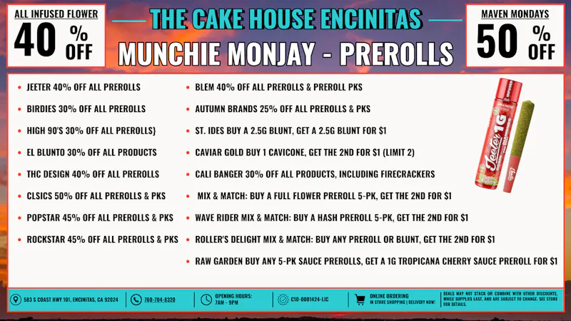 The Cake House - Encinitas Munchie Monjay: Prerolls + 45% OFF FTP!