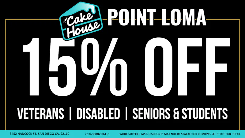 The Cake House Point Loma Veterans | Disabled | Seniors & Students Discount