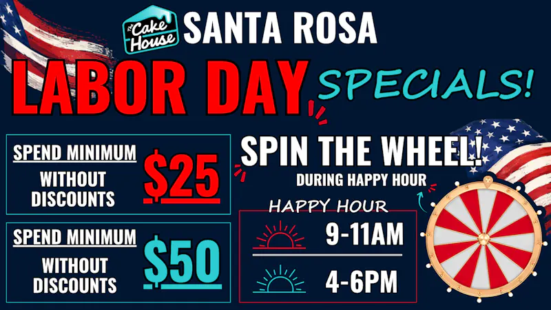The Cake House - Santa Rosa TCH Santa Rosa Labor Day Special!