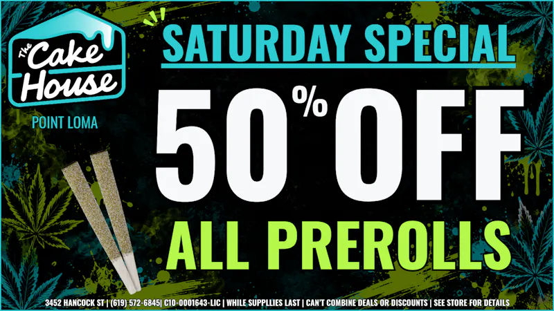 The Cake House Point Loma SATURDAY PREROLL DEAL | 50% OFF