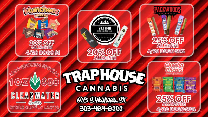 Traphouse 420 Month of April Deals