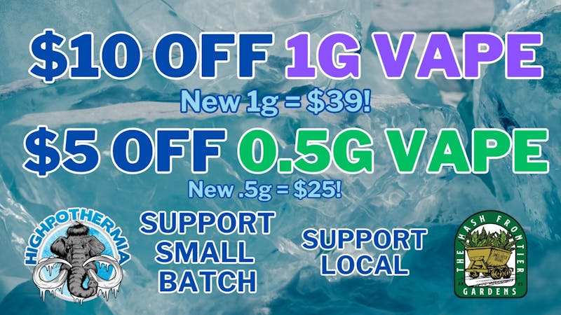 Highpothermia $5 OFF .5g Preroll, $10 OFF 1g Preroll