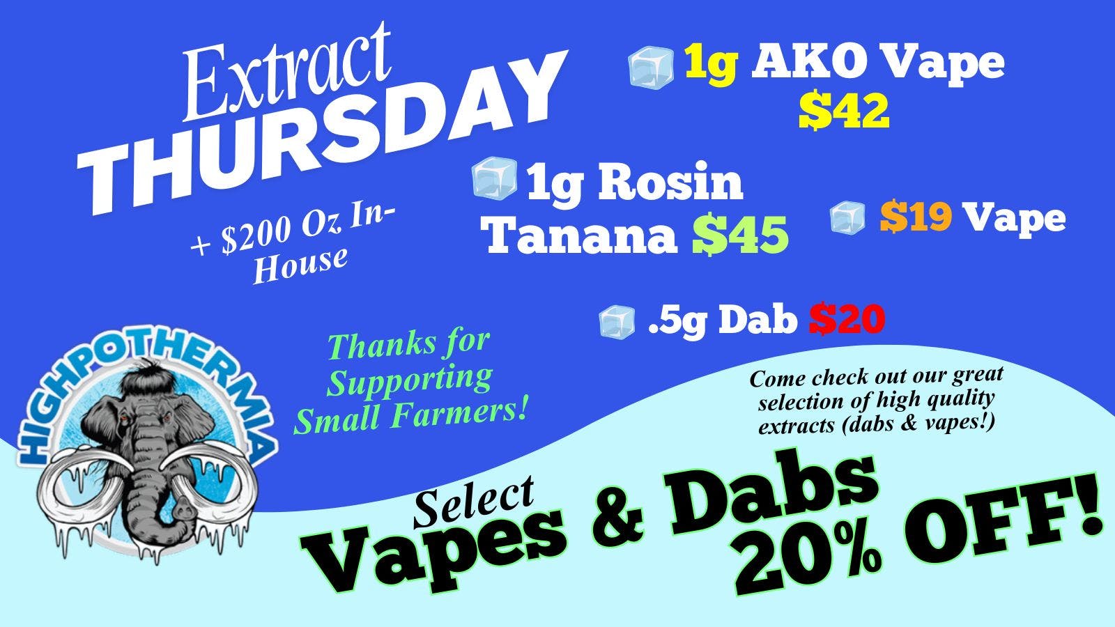 Highpothermia Extract Thursday SAVE on VAPES & DABS