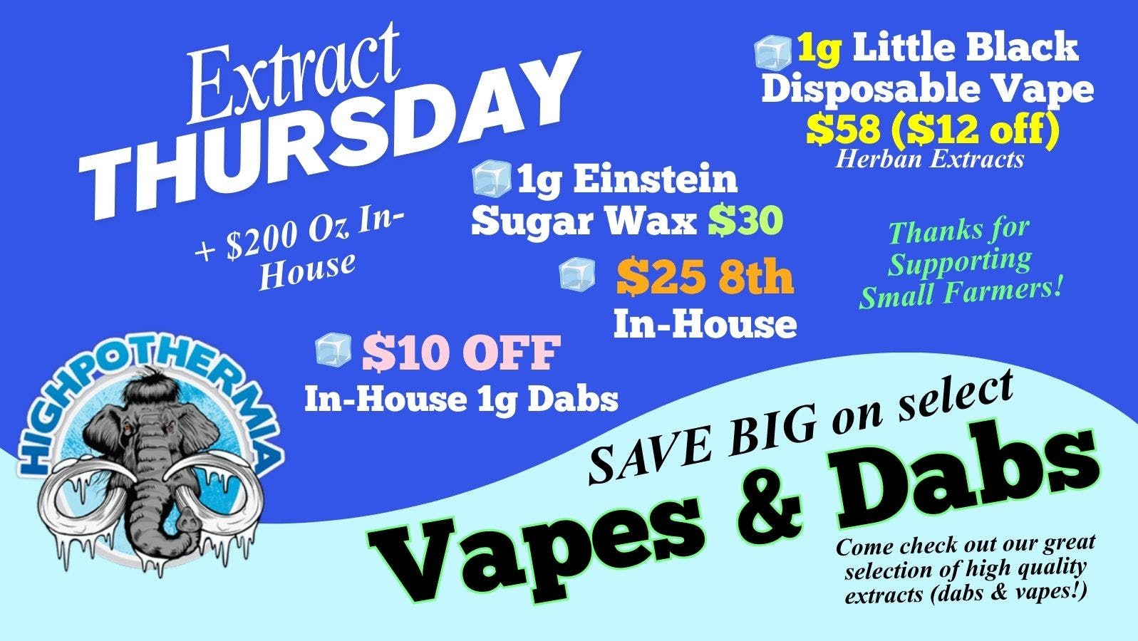 Highpothermia Extract Thursday SAVE on VAPES & DABS