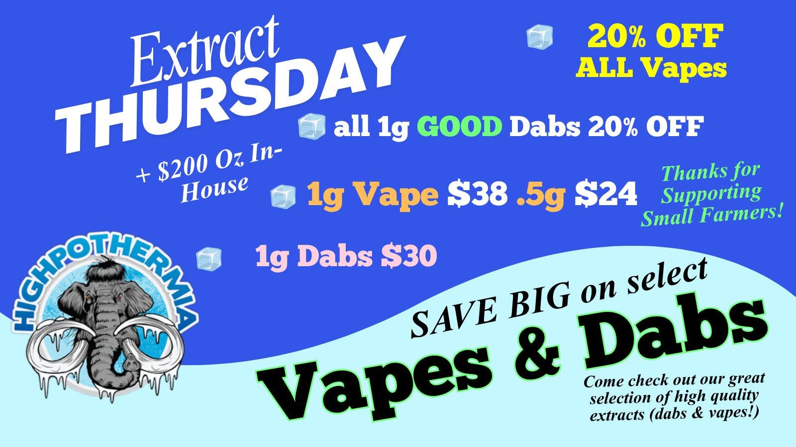 Highpothermia Extract Thursday SAVE on VAPES & DABS