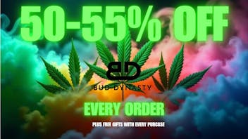 Bud Dynasty 50% Off Everything + Free Gifts