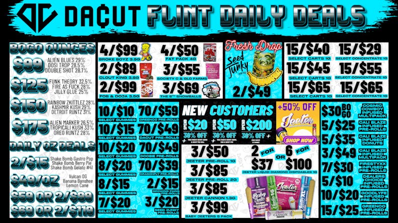 DACUT - FLINT 15/$29 Concentrates 10/$10 Gummies, BOGO Ounces