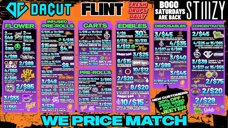 DACUT - FLINT BOGO Stiiizy Saturday,2/$49 Seed Junky,15/$55 Dabs