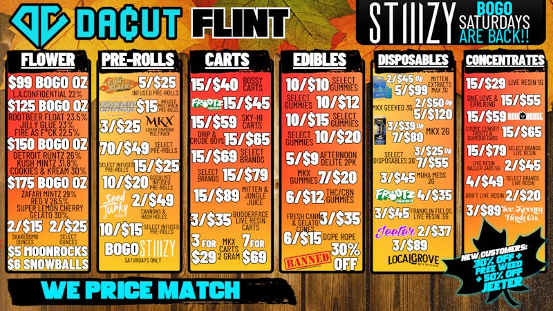 DACUT - FLINT BOGO OUNCES / 2/$15 SHAKE BOMBS / 15/$55 DABS