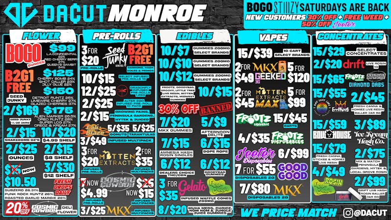 DACUT - Monroe B2G1 Seed Junky, 10/$7 Gummies, $15/$29 Dabs +MORE