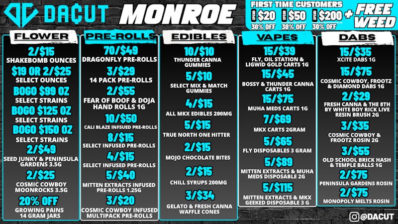 DACUT - Monroe 7/$69 2g Carts, 5/$65 3g Disposables, BOGO Ounces
