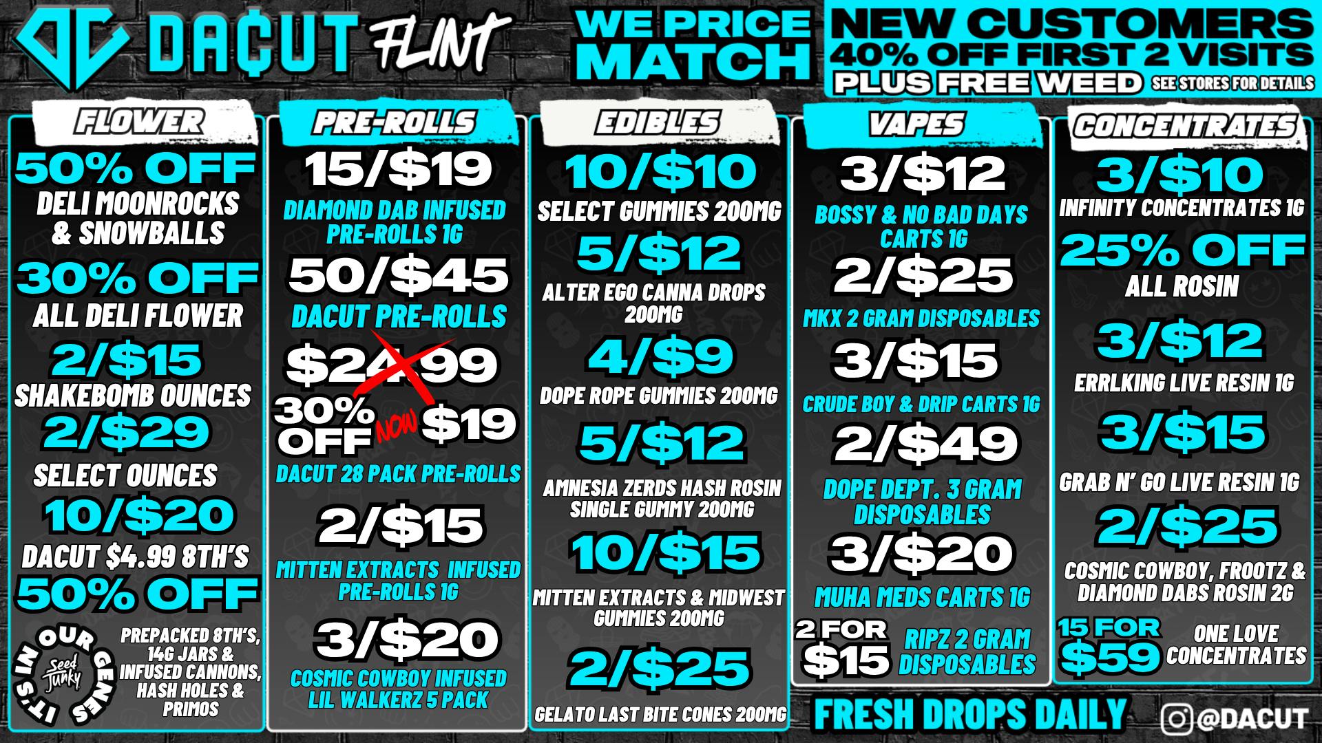 DACUT - FLINT 50% OFF Seed Junky, 2/$15 Shakebombs, 3/$10 Carts