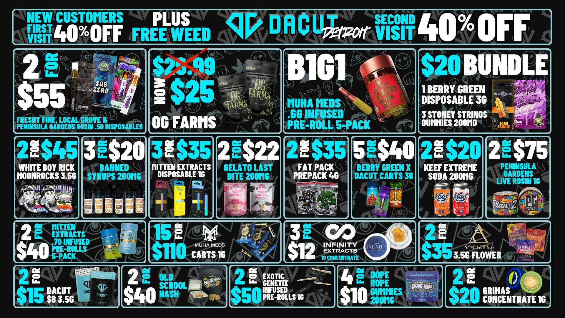 DACUT 5/$20 CARTS, 3/$19 Muha CARTS, 12/$28 PRE-ROLLS