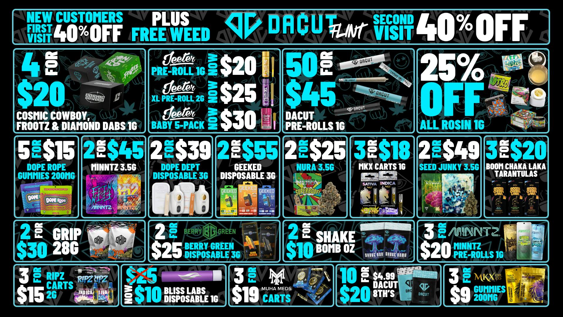DACUT - FLINT 25% Off Rosin, 50/$45 Pre-Rolls. 3/$9 MKX Gummies