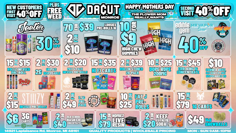 DACUT - Monroe 30% off Jeeter, 2/$15 Stiiizy, 2/$20 MKX + MORE