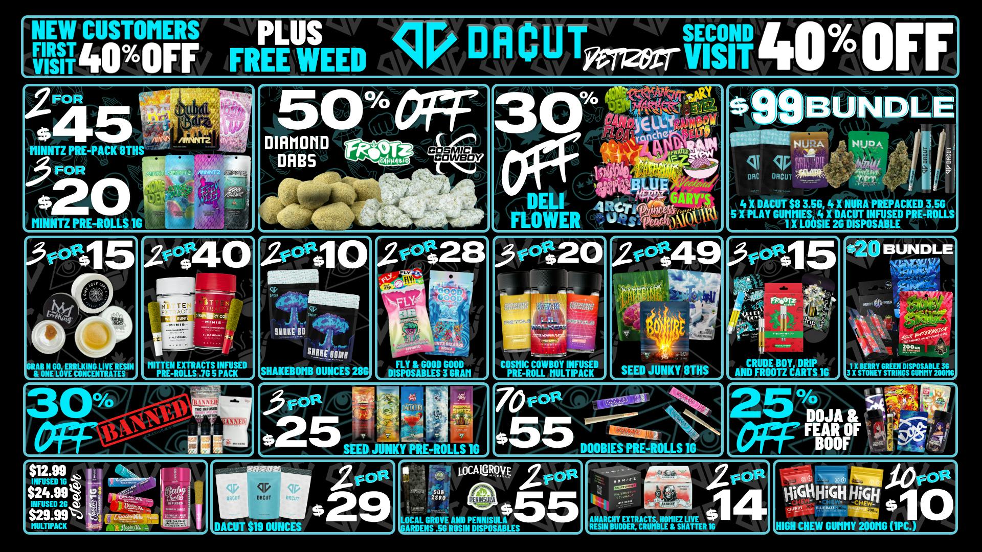 DACUT 30% OFF Deli, 2/$10 Shake OZ's, 70/$55 Pre-Rolls