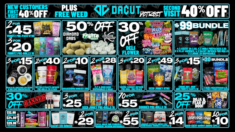 DACUT 30% OFF Deli, 2/$10 Shake OZ's, 70/$55 Pre-Rolls
