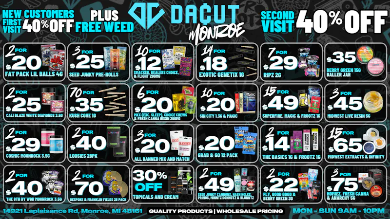 DACUT - Monroe 70/$35 Pre-Rolls, 7/$29 2g Carts, $35/15g Rosin