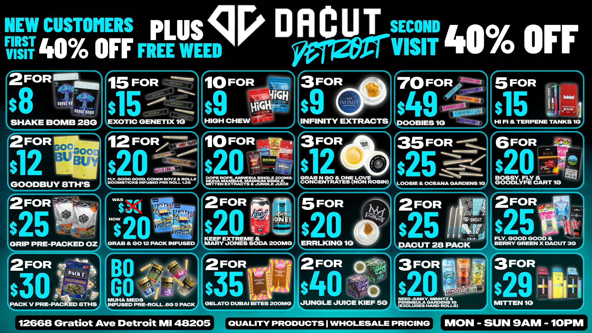 DACUT 70/$49 Pre-Rolls, 15$15 Infused, 3/$9 Dabs,
