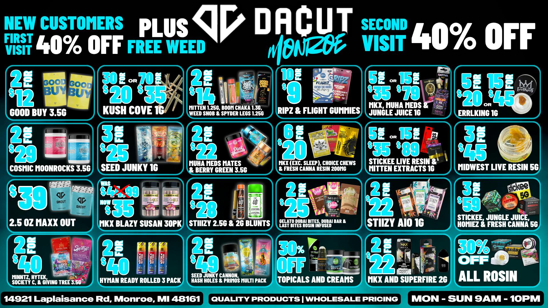 DACUT - Monroe $39 2.5Oz MAXX OUT, 70/$35 Pre-Rolls, 15/$79 Carts