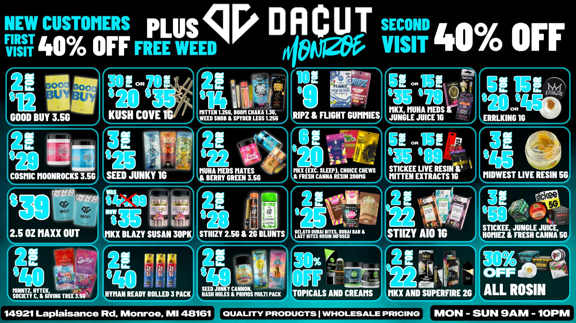 DACUT - Monroe $39 2.5Oz MAXX OUT, 70/$35 Pre-Rolls, 15/$79 Carts