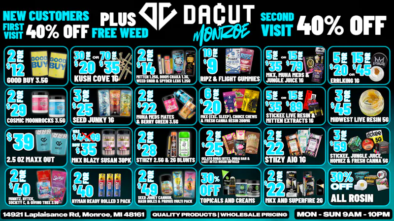DACUT - Monroe $39 2.5Oz MAXX OUT, 70/$35 Pre-Rolls, 15/$79 Carts
