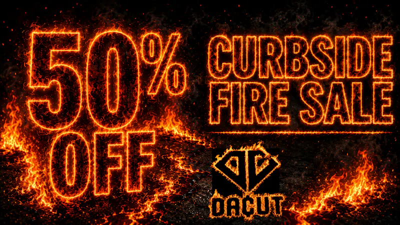 DACUT - Monroe 50% OFF CURBSIDE FIRE SALE