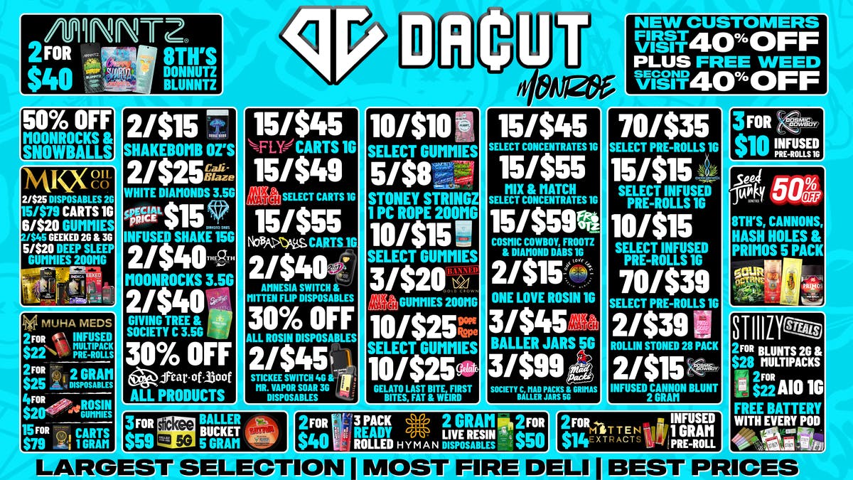 DACUT - Monroe 2/$15 Shakebomb OZ's 70/$35 Select Pre-Rolls +more