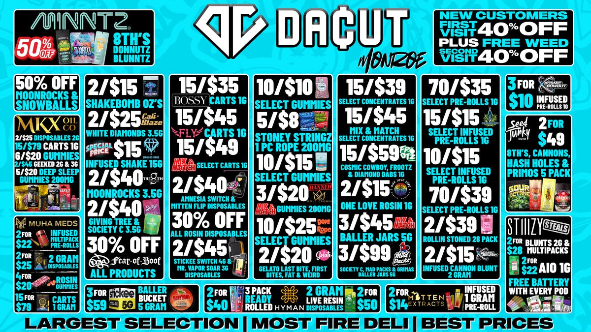 DACUT - Monroe 2/$15 Shakebomb OZ's 70/$35 Select Pre-Rolls +more