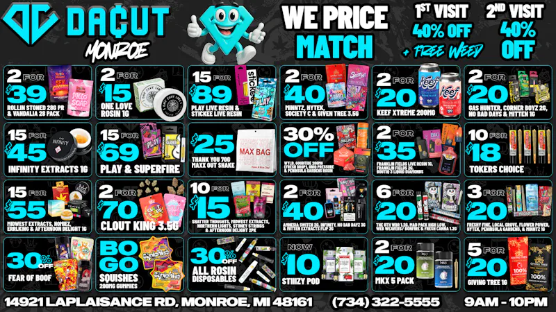 DACUT - Monroe 30% OFF All Rosin, 15/$45 Dabs, $25 Max out Shake