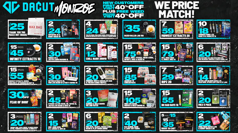 DACUT - Monroe 10/$18 Infused Pre-rolls, 15/$45 Dabs, $25 Max Out