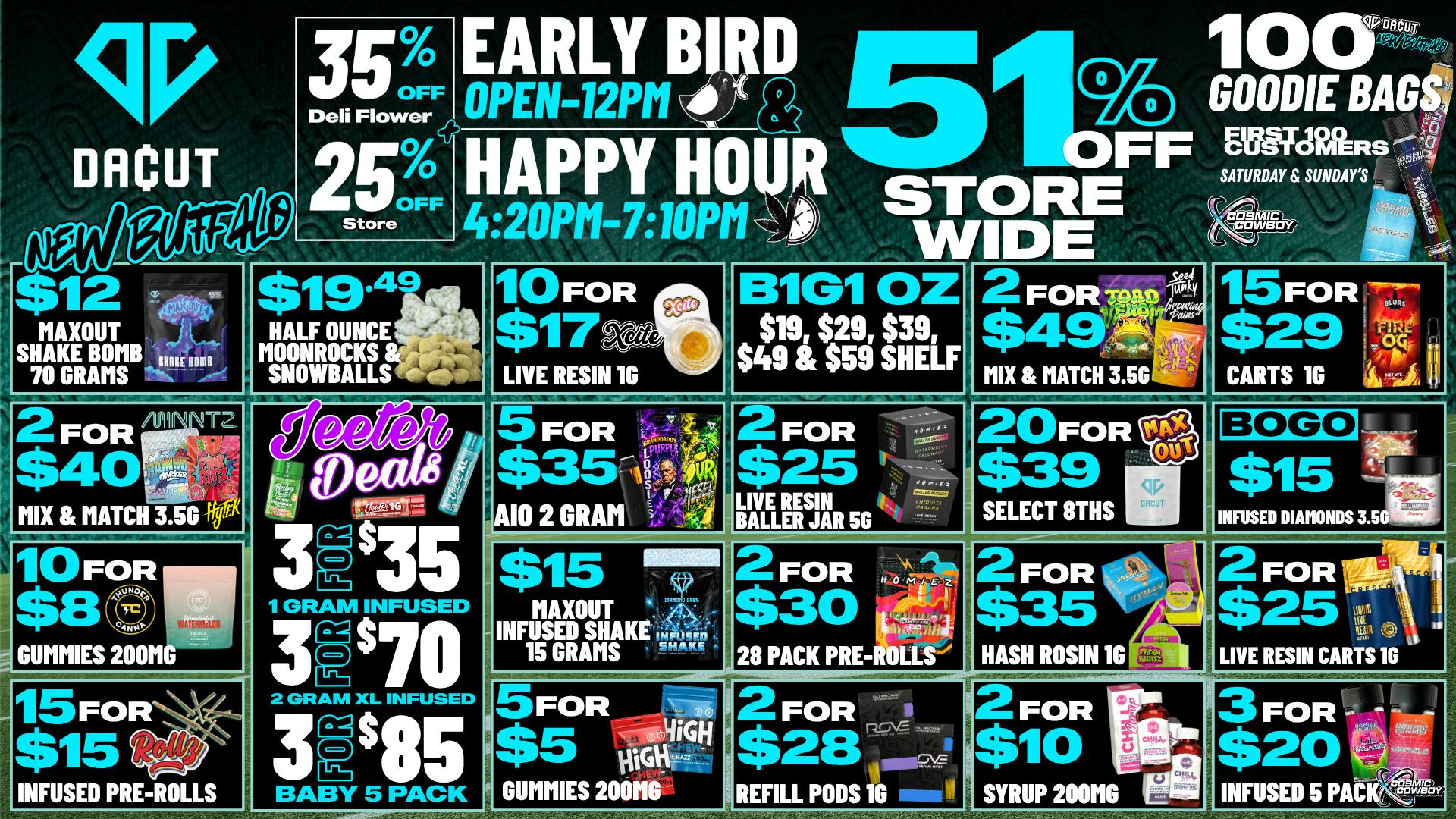 DACUT - New Buffalo 51% OFF STORE, $12 MAX OUT, BOGO OZ'S +MORE