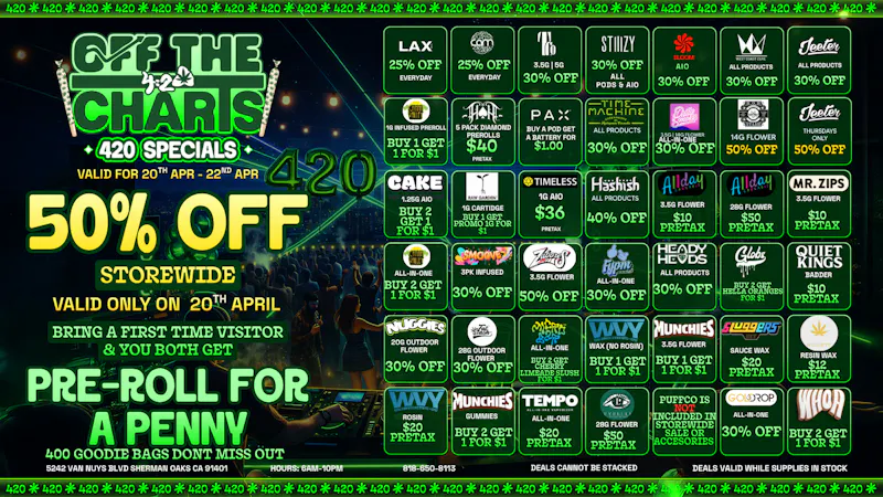 Off the Charts - Sherman Oaks 50% 0ff StoreWide: MONDAY ONLY ! Goodie Bags!