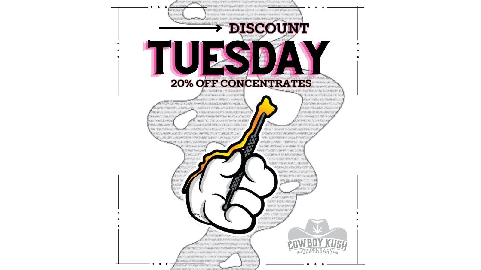 Cowboy Kush Dispensary Tuesday Concentrate Day
