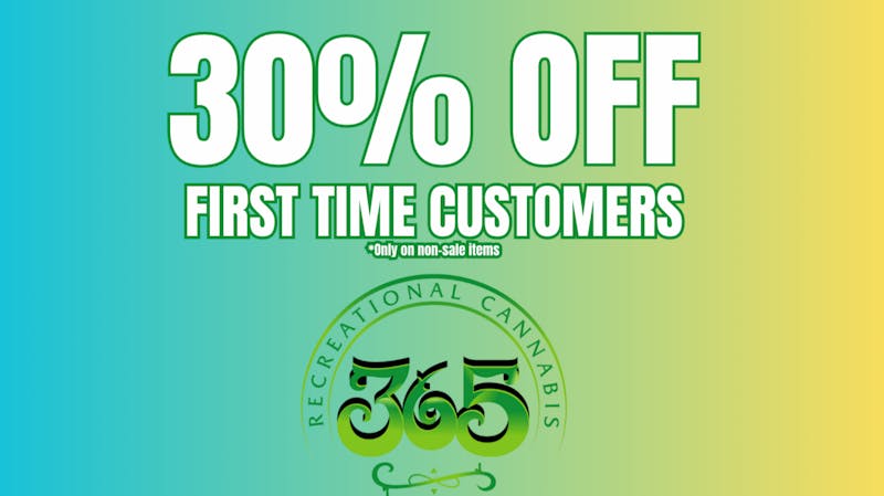 365 Recreational Cannabis - Santa Rosa 30% OFF FIRST TIME CUSTOMERS