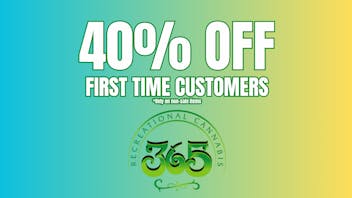 365 Recreational Cannabis - Santa Rosa 40% OFF FIRST TIME CUSTOMERS