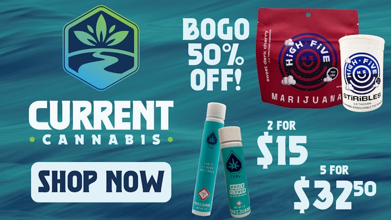 Current Cannabis 2 FOR $15 OR 5 FOR $32.50 ON TEAL PRE-ROLLS