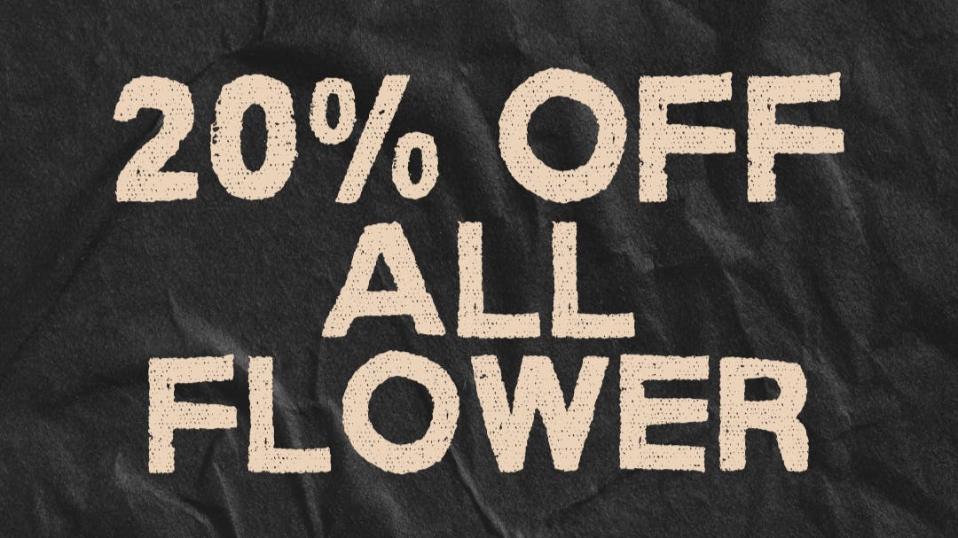 The Dispensary 20% Off ALL Flower