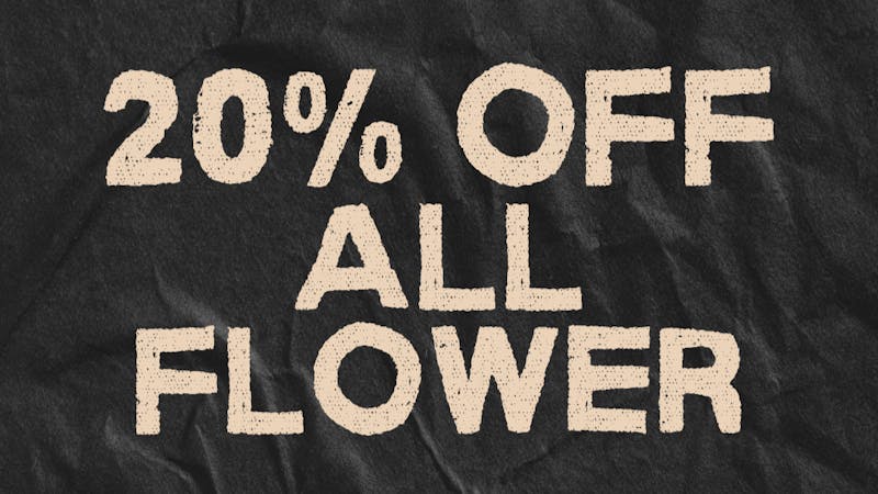 The Dispensary 20% Off ALL Flower