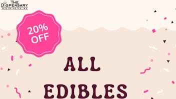 The Dispensary 20% Off Edibles