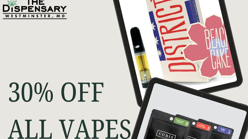The Dispensary 30% OFF ALL VAPES