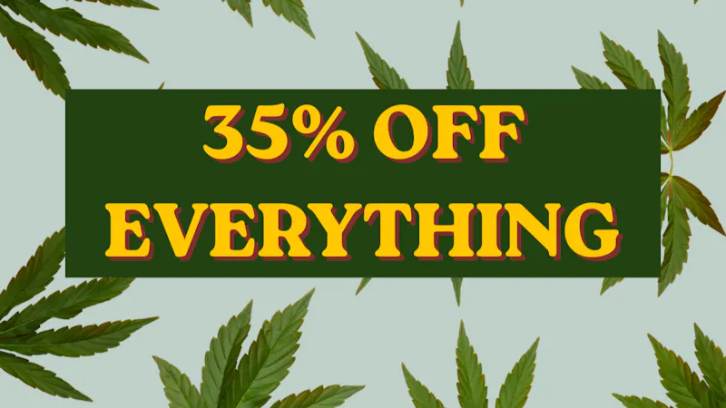 The Dispensary 35% OFF ALL PRODUCTS! HAPPY 4/20